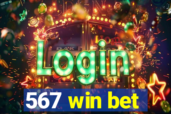 567 win bet